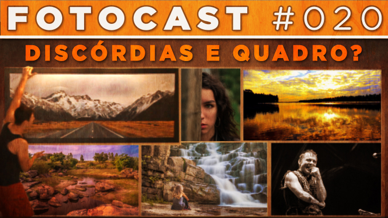 Fotocast #20 – Discórdias + Primeiro QUADRO